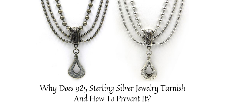 menu Skiën Karakteriseren Why Does 925 Sterling Silver Jewelry Tarnish And How To Prevent It?