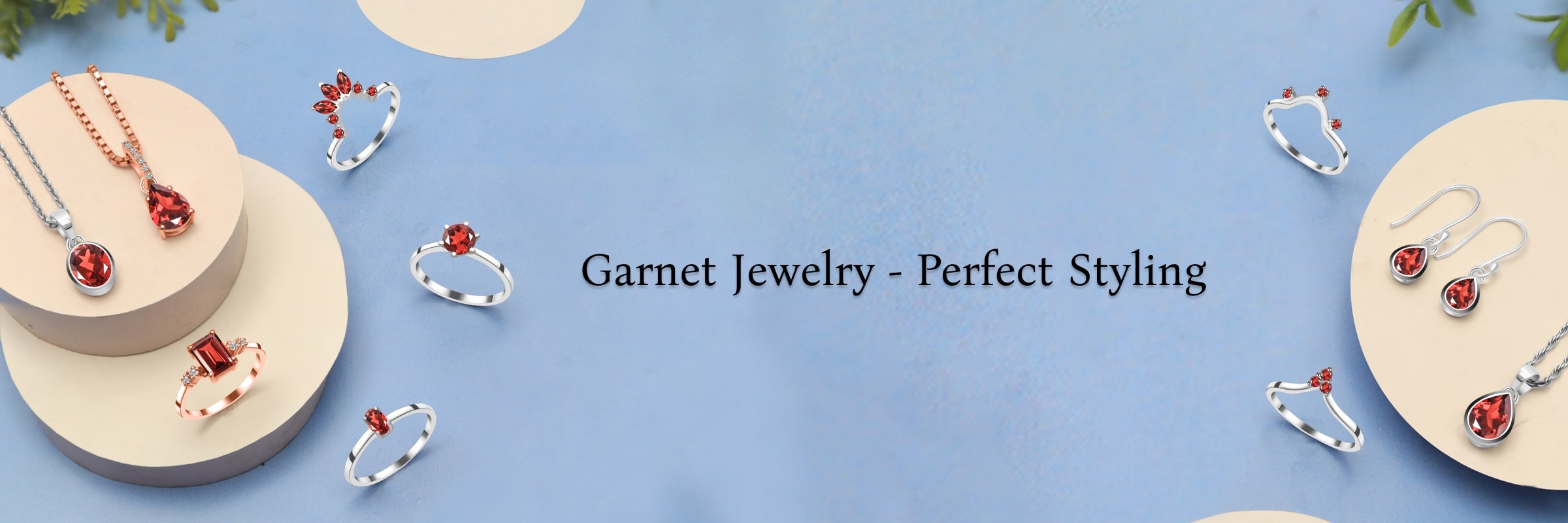 Styling and Adorning Garnet Jewelry