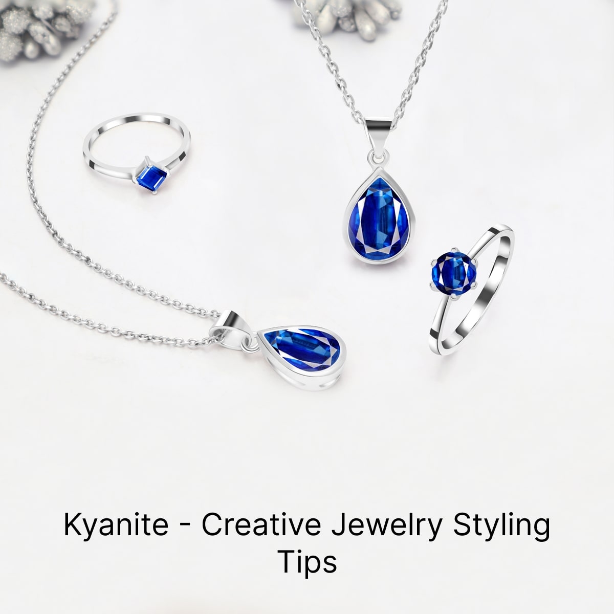 Styling Tips and Ideas to Wear Kyanite Jewelry