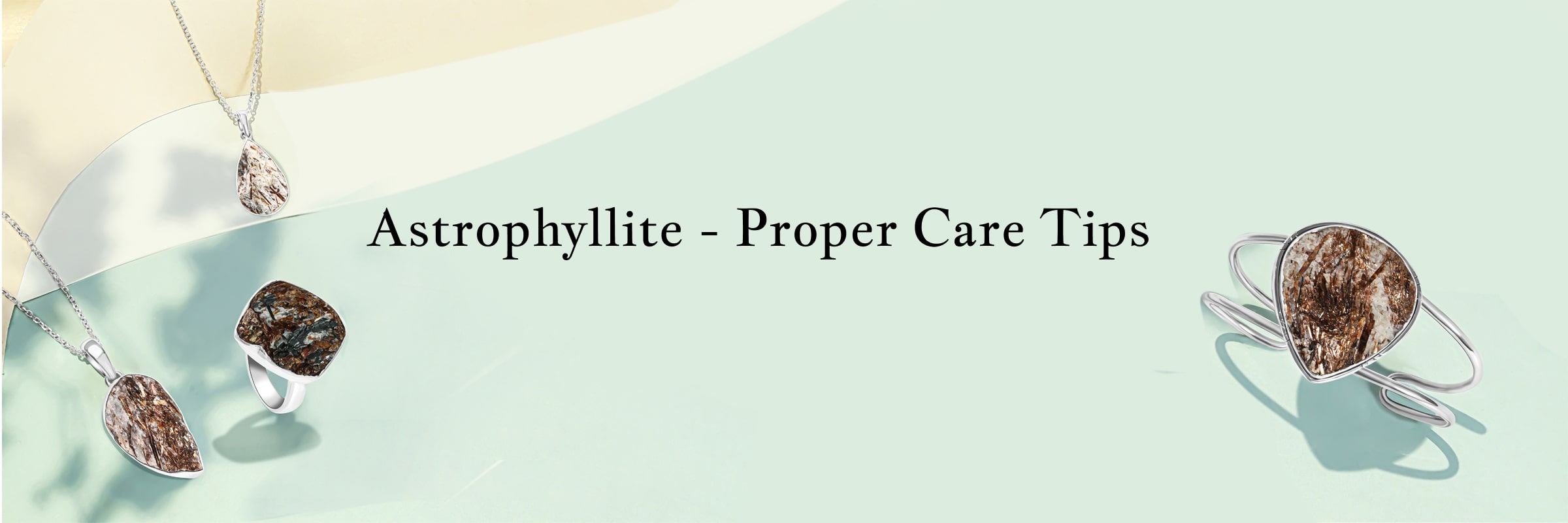 Astrophyllite Care and Maintenance